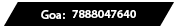 Goa: 7888047640
